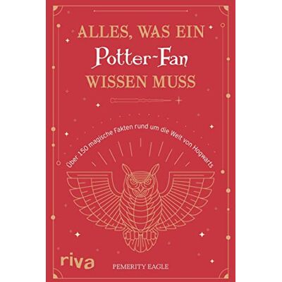Pemerity Eagle - Alles, was ein Potter-Fan wissen muss: Über 150 magische Fakten rund um die Welt von Hogwarts - Preis vom 22.09.2026 03:35:57 h Pemerity Eagle - Alles, was ein Potter-Fan wissen muss: Über 150 magische Fakten rund um die Welt von Hogwarts - Preis vom 22.09.2026 03:35:57 h