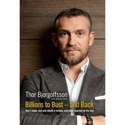 Thor Bjorgolfsson - Billions to Bust and Back: How I Made, Lost and Rebuilt a Fortune - Preis vom 22.09.2026 03:35:57 h Thor Bjorgolfsson - Billions to Bust and Back: How I Made, Lost and Rebuilt a Fortune - Preis vom 22.09.2026 03:35:57 h
