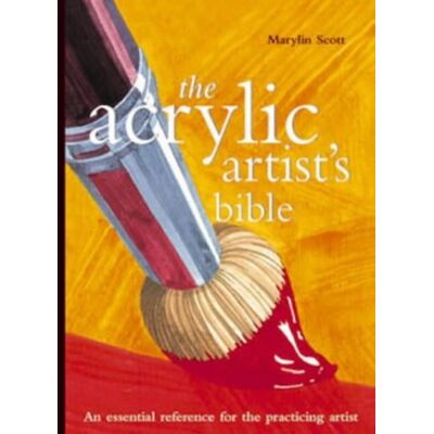 Scott The Acrylic Artist's Bible: The Essential Reference for the Practicing Artist - Preis vom 16.06.2026 05:30:18 h Scott The Acrylic Artist's Bible: The Essential Reference for the Practicing Artist - Preis vom 16.06.2026 05:30:18 h