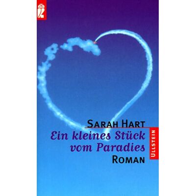 Sarah Hart - Ein kleines Stück vom Paradies. - Preis vom 22.09.2026 03:35:57 h Sarah Hart - Ein kleines Stück vom Paradies. - Preis vom 22.09.2026 03:35:57 h