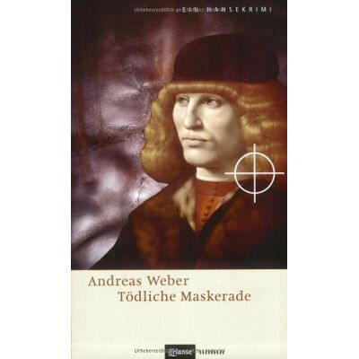 Weber Tödliche Maskerade. Ein Hansekrimi. Tatort Hamburg - Preis vom 07.08.2026 11:47:26 h Weber Tödliche Maskerade. Ein Hansekrimi. Tatort Hamburg - Preis vom 07.08.2026 11:47:26 h
