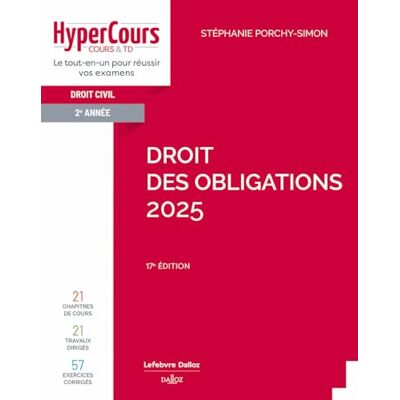 Stéphanie Porchy-Simon - Droit des obligations 2025 : droit civil 2e année - Preis vom 18.06.2026 05:44:55 h Stéphanie Porchy-Simon - Droit des obligations 2025 : droit civil 2e année - Preis vom 18.06.2026 05:44:55 h