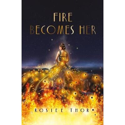 Rosiee Thor - Fire Becomes Her - Preis vom 22.09.2026 03:35:57 h Rosiee Thor - Fire Becomes Her - Preis vom 22.09.2026 03:35:57 h