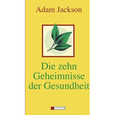 Jackson Die zehn Geheimnisse der Gesundheit - Preis vom 07.08.2026 11:47:26 h Jackson Die zehn Geheimnisse der Gesundheit - Preis vom 07.08.2026 11:47:26 h