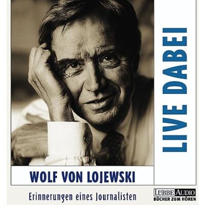Lojewski, Wolf von - Live dabei: Erinnerungen eines Journalisten. Biografie in Auszügen - Preis vom 20.06.2026 05:23:55 h Lojewski, Wolf von - Live dabei: Erinnerungen eines Journalisten. Biografie in Auszügen - Preis vom 20.06.2026 05:23:55 h