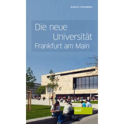 Rudolf Steinberg - Die neue Universität Frankfurt am Main - Preis vom 22.09.2026 03:35:57 h Rudolf Steinberg - Die neue Universität Frankfurt am Main - Preis vom 22.09.2026 03:35:57 h