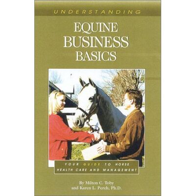 Milton Understanding Equine Business Basics: Your Guide to Horse Health Care and Management - Preis vom 07.08.2026 11:47:26 h Milton Understanding Equine Business Basics: Your Guide to Horse Health Care and Management - Preis vom 07.08.2026 11:47:26 h