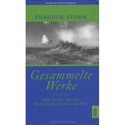 Theodor Storm - Gesammelte Werke, 2 Bde., Geb, Bd.2, Späte Novellen, Märchen, Spukgeschichten, Gedichte und Prosa - Preis vom 22.09.2026 03:35:57 h Theodor Storm - Gesammelte Werke, 2 Bde., Geb, Bd.2, Späte Novellen, Märchen, Spukgeschichten, Gedichte und Prosa - Preis vom 22.09.2026 03:35:57 h