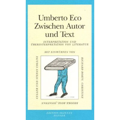 ECO Zwischen Autor und Text: Interpretation und Überinterpretation. Mit Einwürfen von Richard Rorty, Jonathan Culler, Christine Brooke-Rose und Stefan Collini - Preis vom 24.06.2026 19:44:00 h ECO Zwischen Autor und Text: Interpretation und Überinterpretation. Mit Einwürfen von Richard Rorty, Jonathan Culler, Christine Brooke-Rose und Stefan Collini - Preis vom 24.06.2026 19:44:00 h