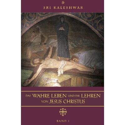 Sri Kaleshwar - Das wahre Leben und die Lehren von Jesus Christus, m. Audio-CD - Preis vom 20.06.2026 05:23:55 h Sri Kaleshwar - Das wahre Leben und die Lehren von Jesus Christus, m. Audio-CD - Preis vom 20.06.2026 05:23:55 h