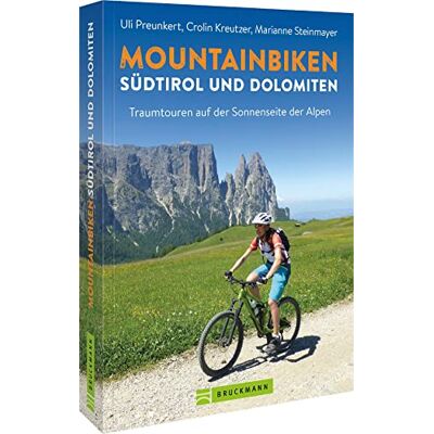 Uli Preunkert - Mountainbikeführer – Mountainbiken Südtirol und Dolomiten: Traumtouren auf der Sonnenseite der Alpen - Preis vom 26.06.2026 07:41:50 h Uli Preunkert - Mountainbikeführer – Mountainbiken Südtirol und Dolomiten: Traumtouren auf der Sonnenseite der Alpen - Preis vom 26.06.2026 07:41:50 h