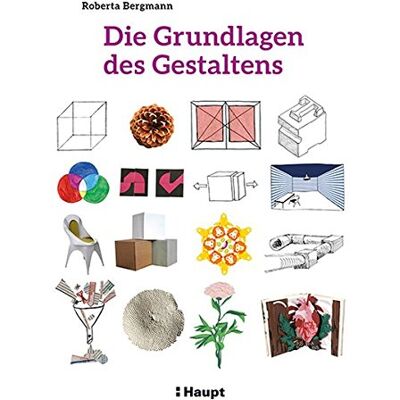 Bergmann Die Grundlagen des Gestaltens: Plus: 50 praktische Übungen - Preis vom 22.06.2026 23:23:57 h Bergmann Die Grundlagen des Gestaltens: Plus: 50 praktische Übungen - Preis vom 22.06.2026 23:23:57 h
