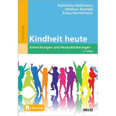 Katharina Rathmann - Kindheit heute: Entwicklungen und Herausforderungen. Mit E-Book inside - Preis vom 07.08.2026 11:47:26 h Katharina Rathmann - Kindheit heute: Entwicklungen und Herausforderungen. Mit E-Book inside - Preis vom 07.08.2026 11:47:26 h