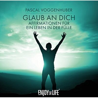 Pascal Voggenhuber - Glaub an Dich - Affirmationen für ein Leben in der Fülle - Preis vom 24.06.2026 07:42:13 h Pascal Voggenhuber - Glaub an Dich - Affirmationen für ein Leben in der Fülle - Preis vom 24.06.2026 07:42:13 h