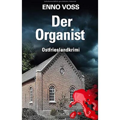 Der Organist: Ostfrieslandkrimi (Ostfrieslandkrimi Enno Voss, Band 4) - Preis vom 07.08.2026 11:47:26 h Der Organist: Ostfrieslandkrimi (Ostfrieslandkrimi Enno Voss, Band 4) - Preis vom 07.08.2026 11:47:26 h