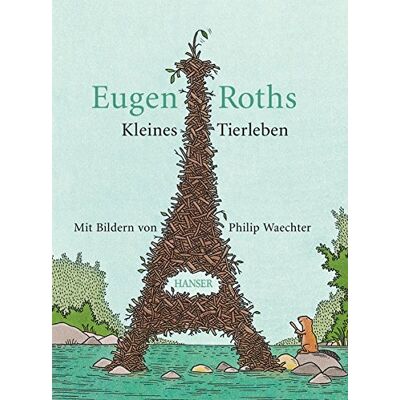 Eugen Roths Kleines Tierleben - Preis vom 07.08.2026 11:47:26 h Eugen Roths Kleines Tierleben - Preis vom 07.08.2026 11:47:26 h