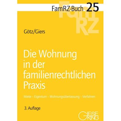 Isabell Götz - Die Wohnung in der familienrechtlichen Praxis: Miete – Eigentum – Wohnungsüberlassung – Verfahren (FamRZ-Buch) - Preis vom 18.06.2026 05:44:55 h Isabell Götz - Die Wohnung in der familienrechtlichen Praxis: Miete – Eigentum – Wohnungsüberlassung – Verfahren (FamRZ-Buch) - Preis vom 18.06.2026 05:44:55 h