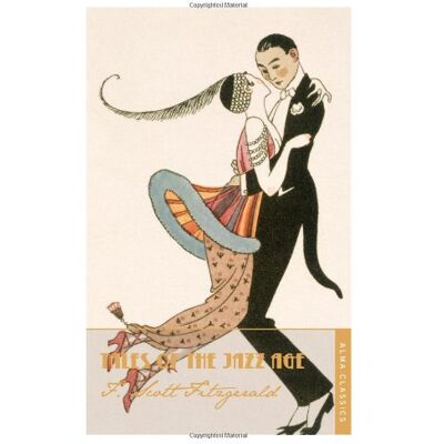 Scott Tales of the Jazz Age (Alma Classics) - Preis vom 16.06.2026 05:30:18 h Scott Tales of the Jazz Age (Alma Classics) - Preis vom 16.06.2026 05:30:18 h