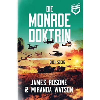 James Rosone - Die Monroe Doktrin: Buch Sechs - Preis vom 19.06.2026 05:29:47 h James Rosone - Die Monroe Doktrin: Buch Sechs - Preis vom 19.06.2026 05:29:47 h