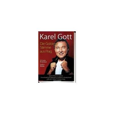 Michaela Remešová - Karel Gott: Die goldene Stimme aus Prag. Geschichte eines Lebens. Erstes Buch über Karel Gott in Deutschland - Preis vom 24.06.2026 07:42:13 h Michaela Remešová - Karel Gott: Die goldene Stimme aus Prag. Geschichte eines Lebens. Erstes Buch über Karel Gott in Deutschland - Preis vom 24.06.2026 07:42:13 h