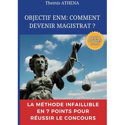 Athena OBJECTIF ENM - COMMENT DEVENIR MAGISTRAT?: La méthode infaillible en 7 points pour réussir le concours - Preis vom 17.06.2026 05:34:31 h Athena OBJECTIF ENM - COMMENT DEVENIR MAGISTRAT?: La méthode infaillible en 7 points pour réussir le concours - Preis vom 17.06.2026 05:34:31 h