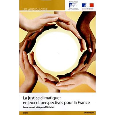 Conseil économique social et environnemental - La justice climatique : enjeux et perspectives pour la France : mandature 2015-2020, séance du 27 septembre 2016 - Preis vom 17.06.2026 05:34:31 h Conseil économique social et environnemental - La justice climatique : enjeux et perspectives pour la France : mandature 2015-2020, séance du 27 septembre 2016 - Preis vom 17.06.2026 05:34:31 h
