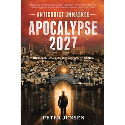 Jensen Apocalypse 2027: Antichrist Unmasked: Scriptural Case for the Global Antichrist - Preis vom 17.06.2026 05:34:31 h Jensen Apocalypse 2027: Antichrist Unmasked: Scriptural Case for the Global Antichrist - Preis vom 17.06.2026 05:34:31 h