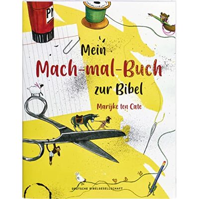 Marijke ten Cate - Mein Mach-mal-Buch zur Bibel - Preis vom 17.06.2026 05:34:31 h Marijke ten Cate - Mein Mach-mal-Buch zur Bibel - Preis vom 17.06.2026 05:34:31 h