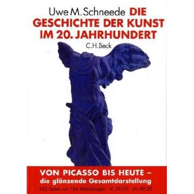 Schneede, Uwe M. - Die Geschichte der Kunst im 20. Jahrhundert: Von den Avantgarden bis zur Gegenwart - Preis vom 26.06.2026 07:41:50 h Schneede, Uwe M. - Die Geschichte der Kunst im 20. Jahrhundert: Von den Avantgarden bis zur Gegenwart - Preis vom 26.06.2026 07:41:50 h