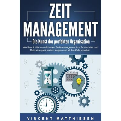 Vincent ZEITMANAGEMENT - Die Kunst der perfekten Organisation: Wie Sie mit Hilfe von effizientem Selbstmanagement Ihre Produktivität und Motivation ganz einfach steigern und all Ihre Ziele erreichen - Preis vom 22.06.2026 23:23:57 h Vincent ZEITMANAGEMENT - Die Kunst der perfekten Organisation: Wie Sie mit Hilfe von effizientem Selbstmanagement Ihre Produktivität und Motivation ganz einfach steigern und all Ihre Ziele erreichen - Preis vom 22.06.2026 23:23:57 h