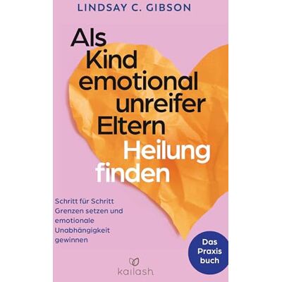 Gibson Als Kind emotional unreifer Eltern Heilung finden: Das Praxisbuch - Schritt für Schritt Grenzen setzen und emotionale Unabhängigkeit gewinnen - Preis vom 07.08.2026 11:47:26 h Gibson Als Kind emotional unreifer Eltern Heilung finden: Das Praxisbuch - Schritt für Schritt Grenzen setzen und emotionale Unabhängigkeit gewinnen - Preis vom 07.08.2026 11:47:26 h