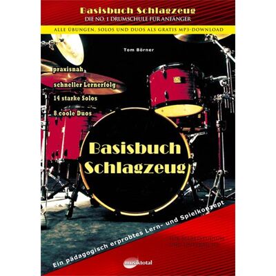 Tom Börner - Basisbuch Schlagzeug, inkl. Gratis MP3 Downloads aller Übungen, Solos und Duos aus dem gesamten Buch! Das Buch für den Anfänger und die ersten 5 Jahre. Ein pädagogisch erprobtes Lern- und Spielkonzept - Preis vom 18.06.2026 05:44:55 h Tom Börner - Basisbuch Schlagzeug, inkl. Gratis MP3 Downloads aller Übungen, Solos und Duos aus dem gesamten Buch! Das Buch für den Anfänger und die ersten 5 Jahre. Ein pädagogisch erprobtes Lern- und Spielkonzept - Preis vom 18.06.2026 05:44:55 h