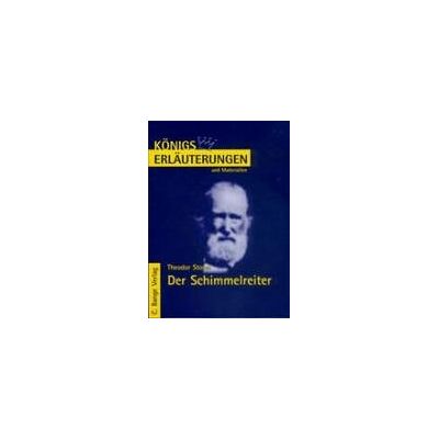 Storm Königs Erläuterungen und Materialien, Bd.192, Der Schimmelreiter - Preis vom 24.06.2026 07:42:13 h Storm Königs Erläuterungen und Materialien, Bd.192, Der Schimmelreiter - Preis vom 24.06.2026 07:42:13 h