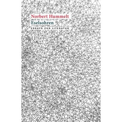 Norbert Hummelt - Eselsohren: Essays zur Literatur - Preis vom 20.06.2026 05:23:55 h Norbert Hummelt - Eselsohren: Essays zur Literatur - Preis vom 20.06.2026 05:23:55 h