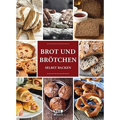 Vivo Buch UG - Brot und Brötchen: selbst backen - Preis vom 22.06.2026 23:23:57 h Vivo Buch UG - Brot und Brötchen: selbst backen - Preis vom 22.06.2026 23:23:57 h
