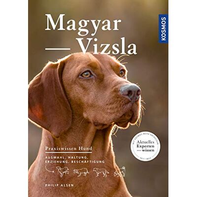 Philip Alsen - Magyar Vizsla (Praxiswissen Hund) - Preis vom 07.08.2026 11:47:26 h Philip Alsen - Magyar Vizsla (Praxiswissen Hund) - Preis vom 07.08.2026 11:47:26 h