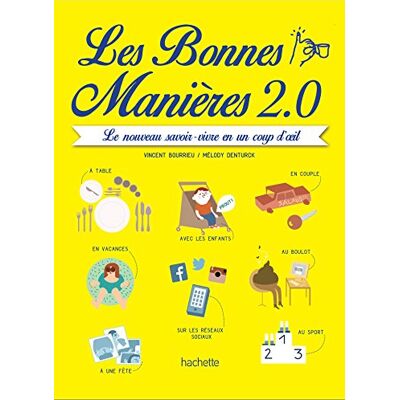 Vincent Les bonnes manières 2.0 : le nouveau savoir-vivre en un coup d'oeil - Preis vom 22.06.2026 23:23:57 h Vincent Les bonnes manières 2.0 : le nouveau savoir-vivre en un coup d'oeil - Preis vom 22.06.2026 23:23:57 h