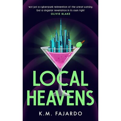 Fajardo, K. M. - Local Heavens: A cyberpunk reimagining of The Great Gatsby set in 2075 New York - Preis vom 22.09.2026 03:35:57 h Fajardo, K. M. - Local Heavens: A cyberpunk reimagining of The Great Gatsby set in 2075 New York - Preis vom 22.09.2026 03:35:57 h