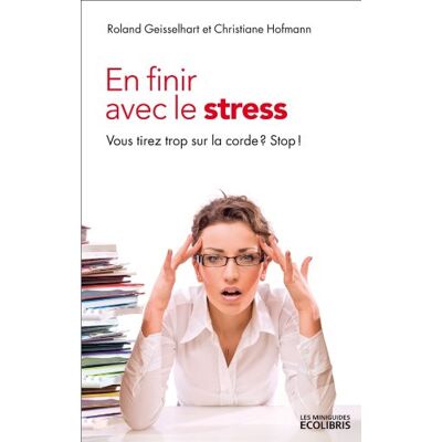 Roland En finir avec le stress : vous tirez trop sur la corde ? Stop ! - Preis vom 17.06.2026 05:34:31 h Roland En finir avec le stress : vous tirez trop sur la corde ? Stop ! - Preis vom 17.06.2026 05:34:31 h