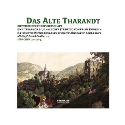 Heinz Drewniok - Das alte Tharandt. Ein literarisch-musikalischer Streifzug von Frank Fröhlich mit Texten von Heinrich Cotta, Franz Grillparzer, Heinrich von Kleist, ... Schiller u.a: Die Wiege der Forstwirtschaft - Preis vom 17.06.2026 05:34:31 h Heinz Drewniok - Das alte Tharandt. Ein literarisch-musikalischer Streifzug von Frank Fröhlich mit Texten von Heinrich Cotta, Franz Grillparzer, Heinrich von Kleist, ... Schiller u.a: Die Wiege der Forstwirtschaft - Preis vom 17.06.2026 05:34:31 h