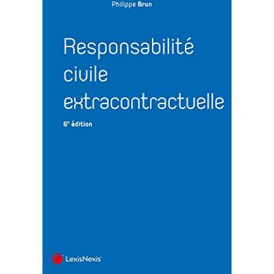 Philippe Brun - Responsabilité civile extracontractuelle - Preis vom 22.09.2026 03:35:57 h Philippe Brun - Responsabilité civile extracontractuelle - Preis vom 22.09.2026 03:35:57 h