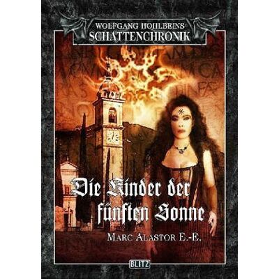 Marc Wolfgang Hohlbeins Schattenchronik 3: Die Kinder der fünften Sonne - Preis vom 26.06.2026 07:41:50 h Marc Wolfgang Hohlbeins Schattenchronik 3: Die Kinder der fünften Sonne - Preis vom 26.06.2026 07:41:50 h
