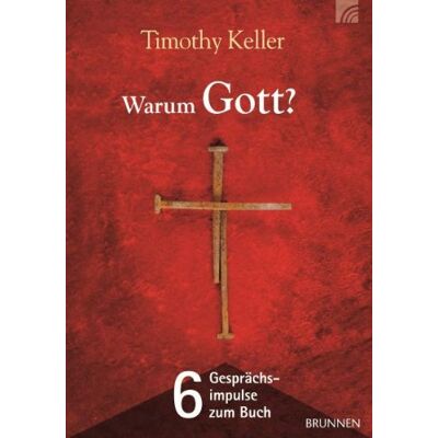 Timothy Keller - Warum Gott? - 6 Gesprächsimpulse zum Buch - Preis vom 23.06.2026 11:45:09 h Timothy Keller - Warum Gott? - 6 Gesprächsimpulse zum Buch - Preis vom 23.06.2026 11:45:09 h
