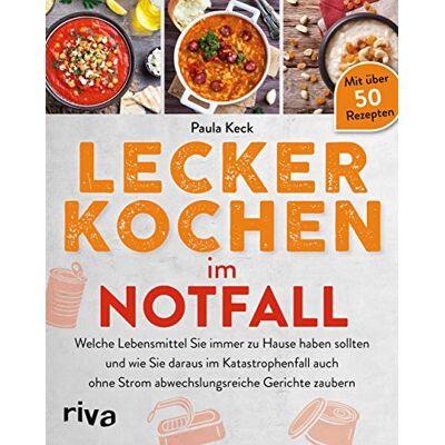 Paula Keck - Lecker kochen im Notfall: Welche Lebensmittel Sie immer zu Hause haben sollten und wie Sie daraus im Katastrophenfall auch ohne Strom abwechslungsreiche Gerichte zaubern. Mit über 50 Rezepten - Preis vom 24.06.2026 07:42:13 h Paula Keck - Lecker kochen im Notfall: Welche Lebensmittel Sie immer zu Hause haben sollten und wie Sie daraus im Katastrophenfall auch ohne Strom abwechslungsreiche Gerichte zaubern. Mit über 50 Rezepten - Preis vom 24.06.2026 07:42:13 h