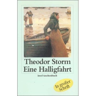 Theodor Storm - Eine Halligfahrt (insel taschenbuch) - Preis vom 22.09.2026 03:35:57 h Theodor Storm - Eine Halligfahrt (insel taschenbuch) - Preis vom 22.09.2026 03:35:57 h