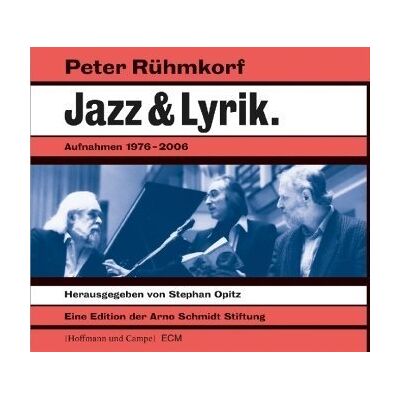 Peter Rühmkorf - Jazz & Lyrik: Aufnahmen 1976-2006 - Preis vom 24.06.2026 19:44:00 h Peter Rühmkorf - Jazz & Lyrik: Aufnahmen 1976-2006 - Preis vom 24.06.2026 19:44:00 h