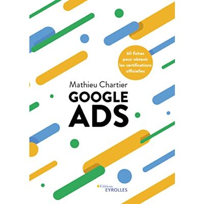 Mathieu Chartier - Google Ads : 60 fiches pour obtenir les certifications officielles - Preis vom 19.06.2026 05:29:47 h Mathieu Chartier - Google Ads : 60 fiches pour obtenir les certifications officielles - Preis vom 19.06.2026 05:29:47 h