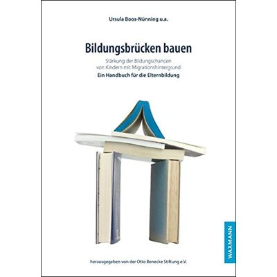 Ursula Boos-Nünning - Bildungsbrücken bauen: Stärkung der Bildungschancen von Kindern mit Migrationshintergrund - Preis vom 22.09.2026 03:35:57 h Ursula Boos-Nünning - Bildungsbrücken bauen: Stärkung der Bildungschancen von Kindern mit Migrationshintergrund - Preis vom 22.09.2026 03:35:57 h