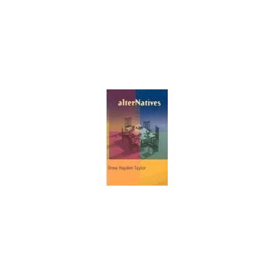 Taylor, Drew Hayden - alterNatives - Preis vom 22.09.2026 03:35:57 h Taylor, Drew Hayden - alterNatives - Preis vom 22.09.2026 03:35:57 h