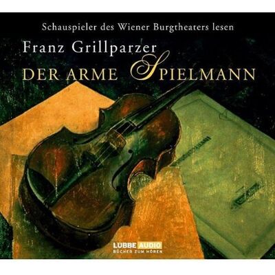 Franz Grillparzer - Der arme Spielmann - Preis vom 16.06.2026 05:30:18 h Franz Grillparzer - Der arme Spielmann - Preis vom 16.06.2026 05:30:18 h
